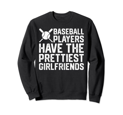 Baseball Players Have Prettiest Sweatshirt - Aesthetic Graphic Unisex - T-Shirt, Sweatshirt, Hoodie