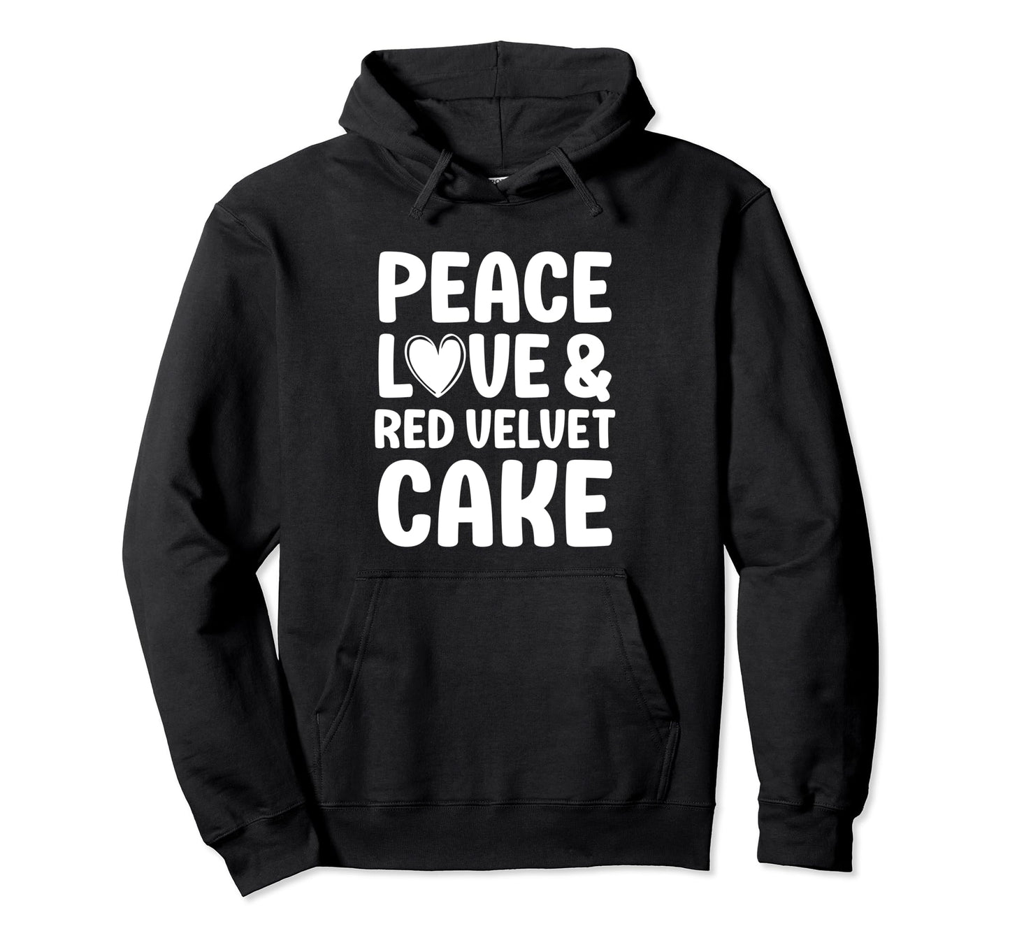 Red Velvet Cake Peace Love And Red Hoodie - Custom Art Print for Adults - T-Shirt, Sweatshirt, Hoodie