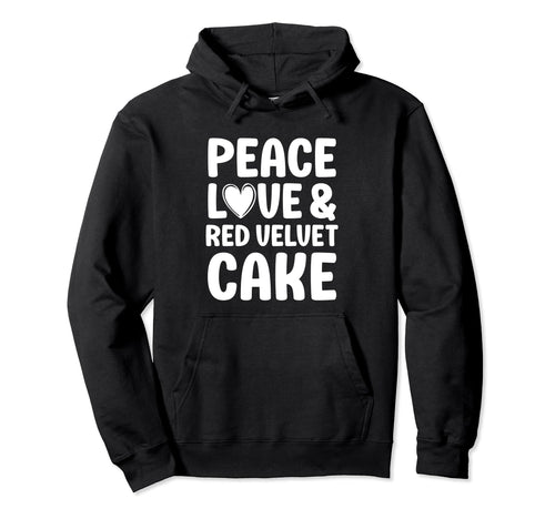 Red Velvet Cake Peace Love And Red Hoodie - Custom Art Print for Adults - T-Shirt, Sweatshirt, Hoodie