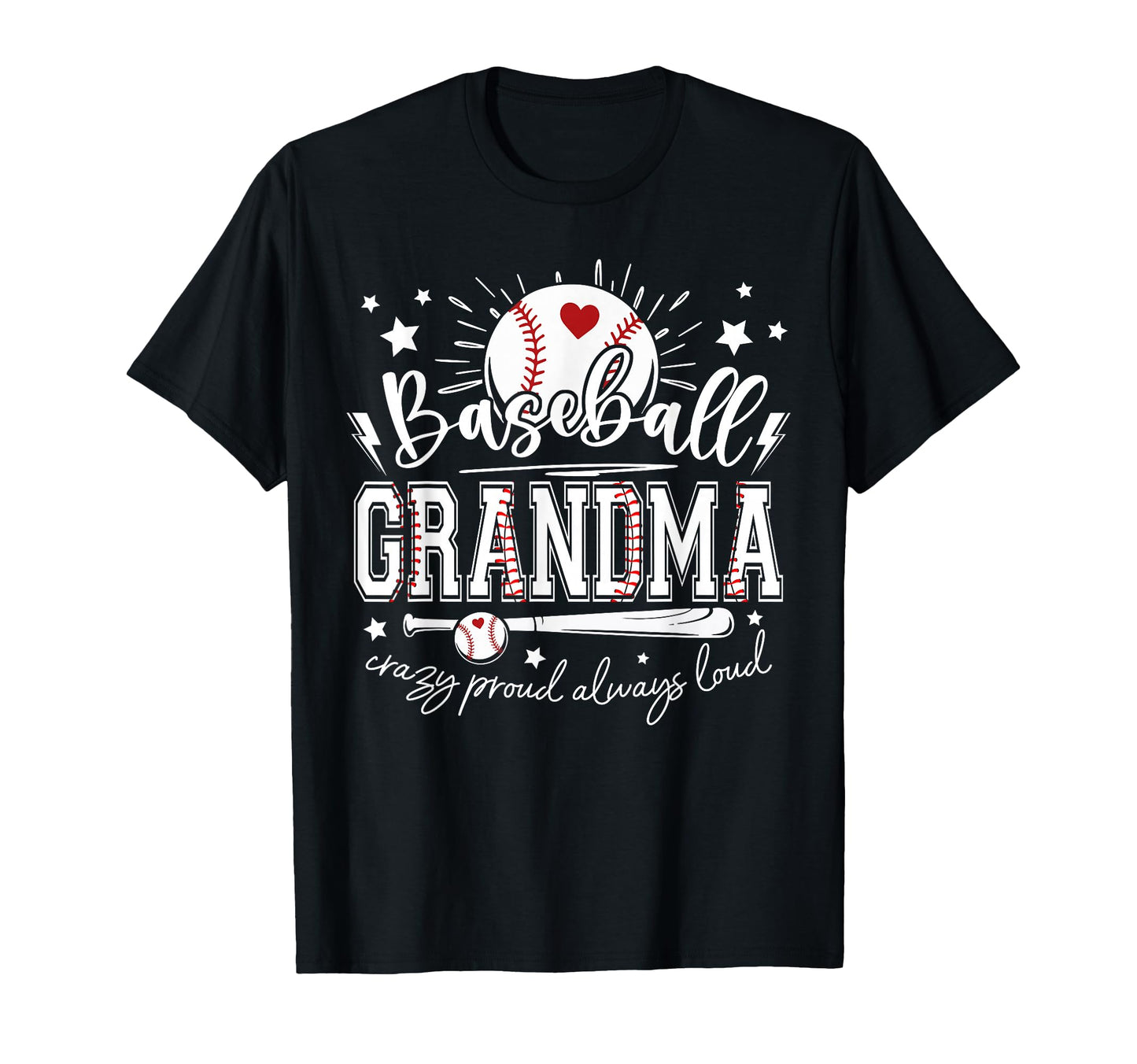 Baseball Grandma Crazy Proud T-Shirt - Casual Everyday Wear Men Women - T-Shirt, Sweatshirt, Hoodie