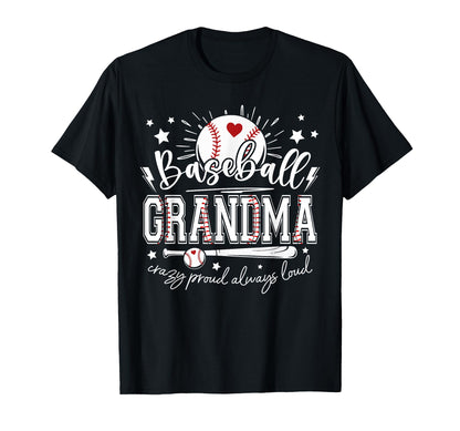 Baseball Grandma Crazy Proud T-Shirt - Casual Everyday Wear Men Women - T-Shirt, Sweatshirt, Hoodie