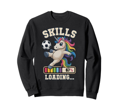 67 Soccer Unicorn Skills Sweatshirt - Casual Everyday Wear Men Women - T-Shirt, Sweatshirt, Hoodie