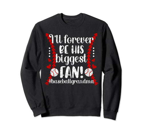 His Biggest Fan Baseball Grandma Sweatshirt - Streetwear Style Unisex - T-Shirt, Sweatshirt, Hoodie