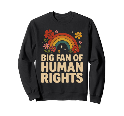 Human Rights Equality Rainbow Aesthetic Sweatshirt - Unique Graphic Unisex - T-Shirt, Sweatshirt, Hoodie