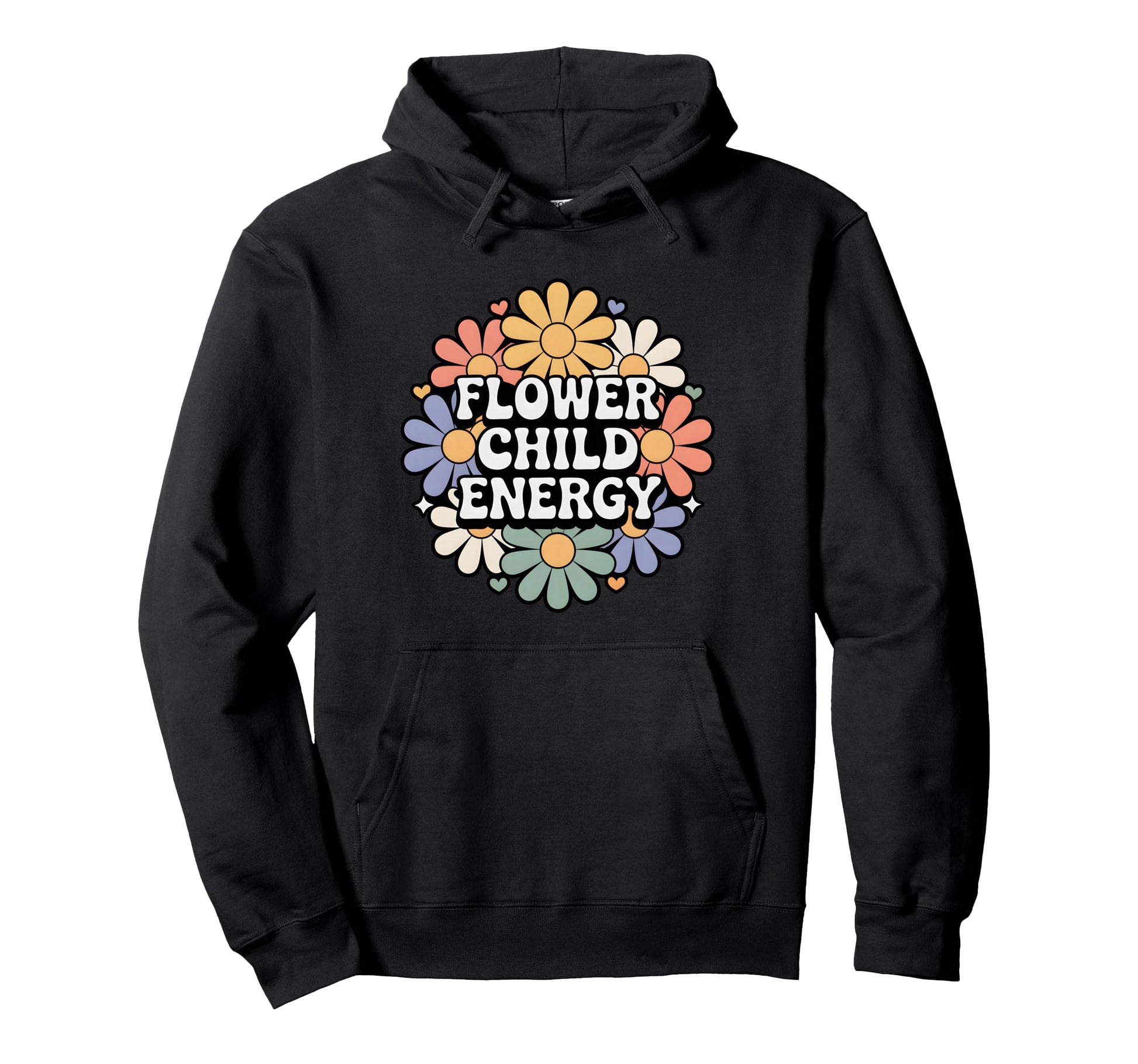 Flower Child Energy Daisy Floral Hippie Hoodie - Graphic Print for Adults - T-Shirt, Sweatshirt, Hoodie