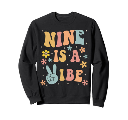 Nine Is Vibe Boho 9Th Birthday Sweatshirt - Trendy Graphic for Adults - T-Shirt, Sweatshirt, Hoodie