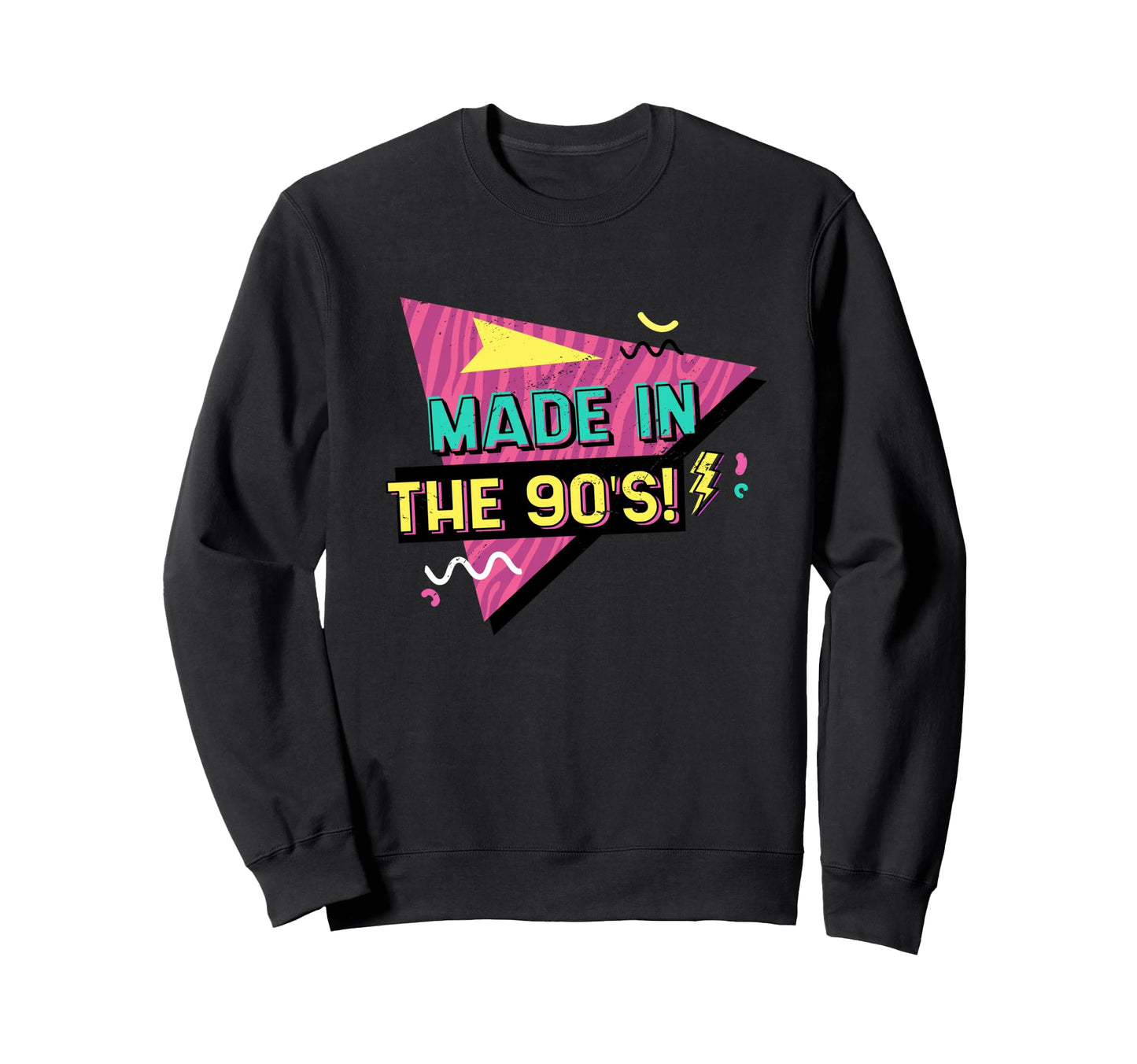 Born 80S Raised 90S 80S 90S Made Sweatshirt - Graphic Print for Adults - T-Shirt, Sweatshirt, Hoodie