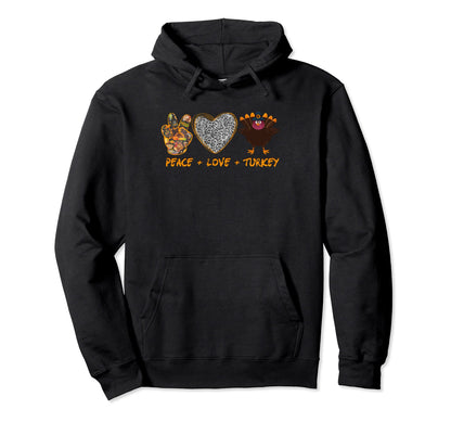 Peace Love Turkey Pumpkin Gobble Hoodie - Aesthetic Graphic for Adults - T-Shirt, Sweatshirt, Hoodie