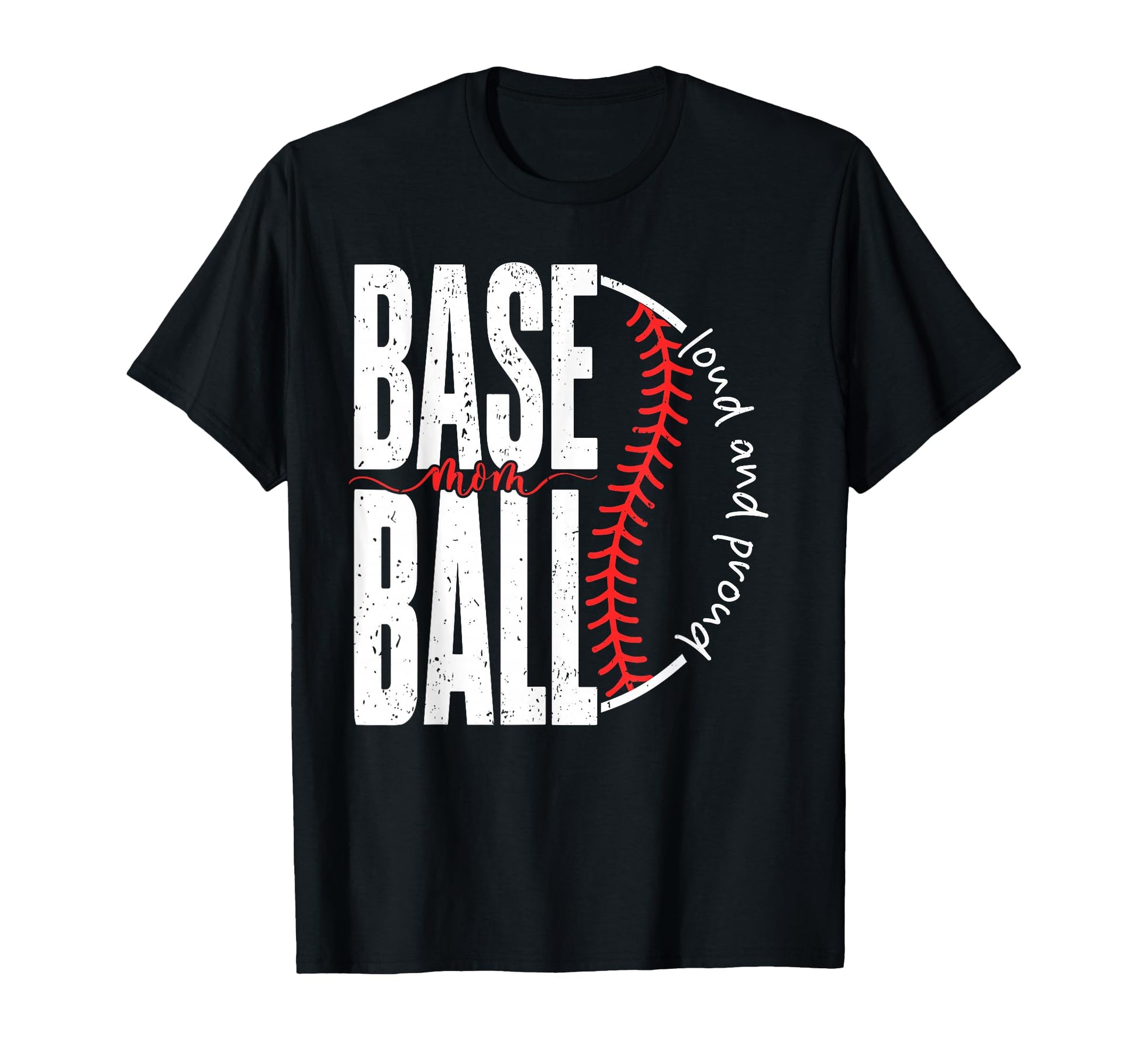 Baseball Mom Proud Baseball Mama T-Shirt - Fun Novelty Design Men Women - T-Shirt, Sweatshirt, Hoodie