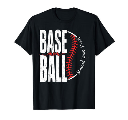 Baseball Mom Proud Baseball Mama T-Shirt - Fun Novelty Design Men Women - T-Shirt, Sweatshirt, Hoodie