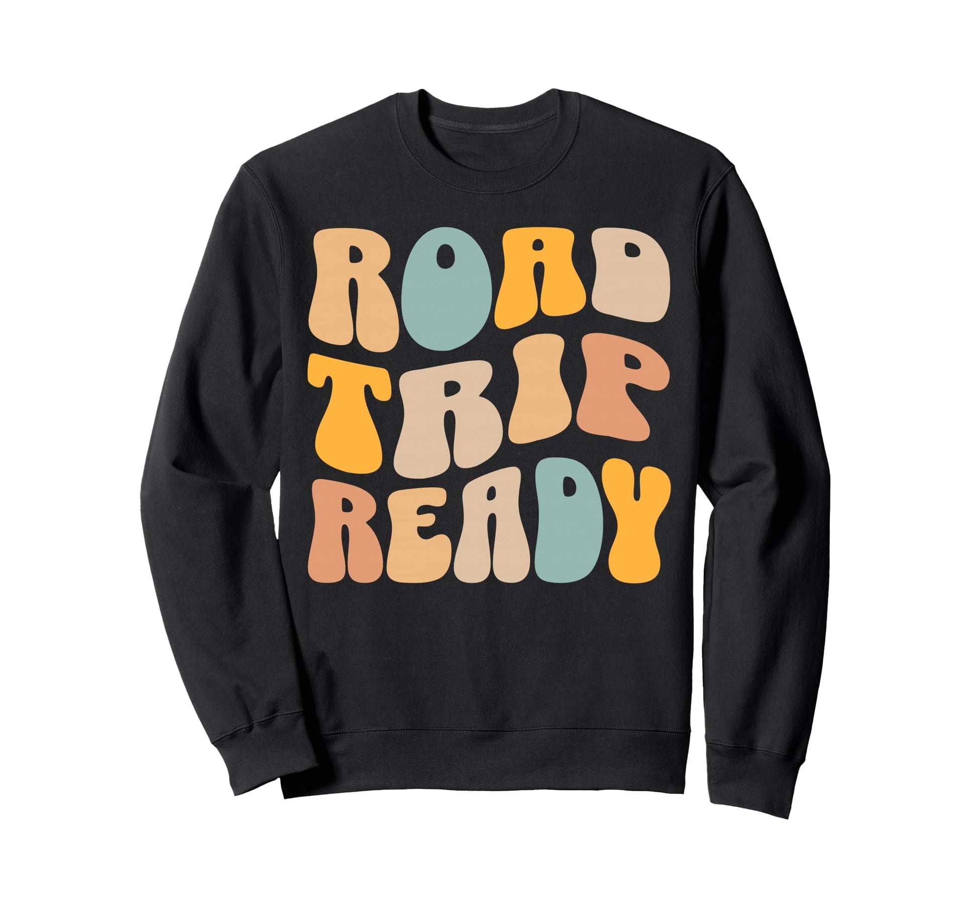 Road Trip Ready Boho Wavy Letters Sweatshirt - Custom Art Print Unisex - T-Shirt, Sweatshirt, Hoodie