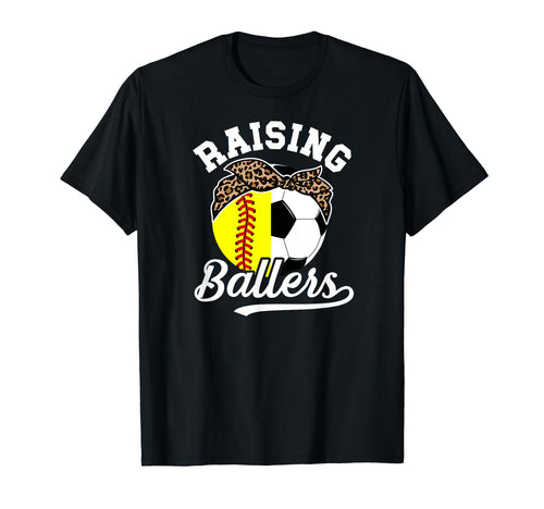 Raising Ballers Soccer Softball T-Shirt - Casual Everyday Wear for Adults - T-Shirt, Sweatshirt, Hoodie