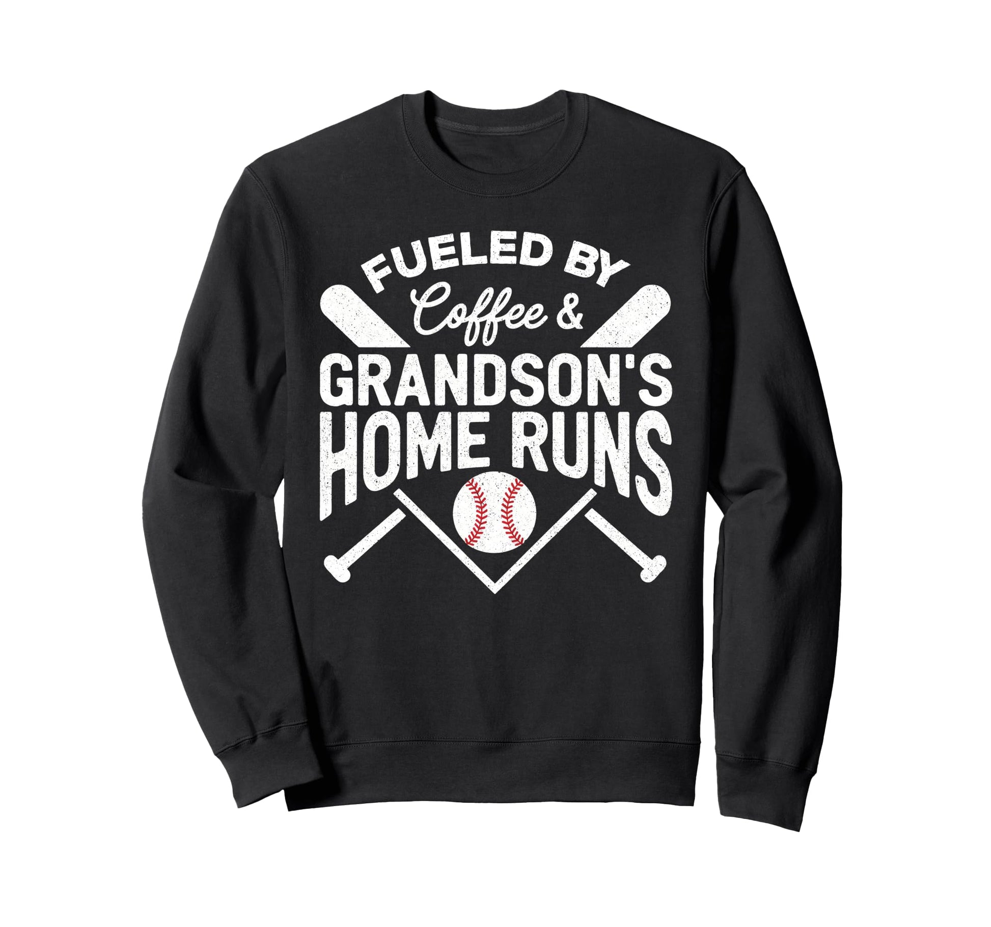 Fueled Coffee Grandsons Home Runs Sweatshirt - Graphic Print for Adults - T-Shirt, Sweatshirt, Hoodie