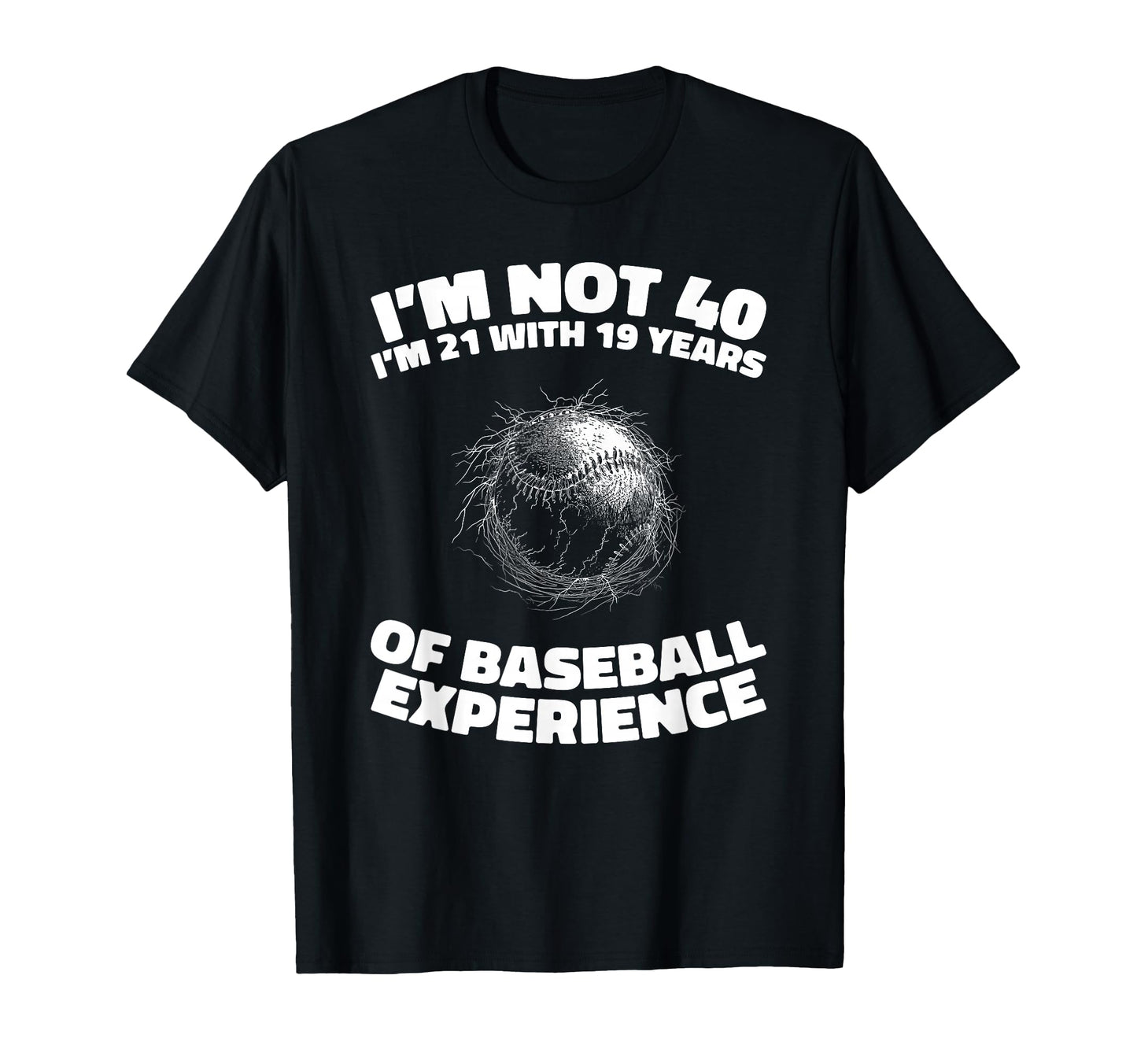 40 Years Old Baseball Team Player T-Shirt - Trendy Graphic Men Women - T-Shirt, Sweatshirt, Hoodie