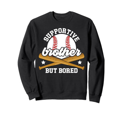 Supportive Baseball Brother Baseball Sweatshirt - Aesthetic Graphic Unisex - T-Shirt, Sweatshirt, Hoodie