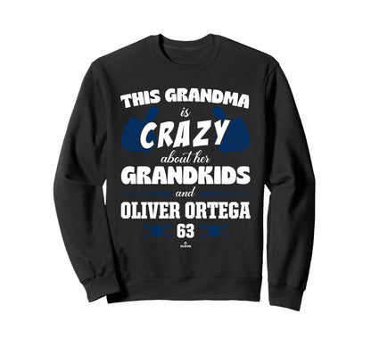 Grandma Crazy Oliver Ortega Houston Sweatshirt - Fun Novelty Design Unisex - T-Shirt, Sweatshirt, Hoodie