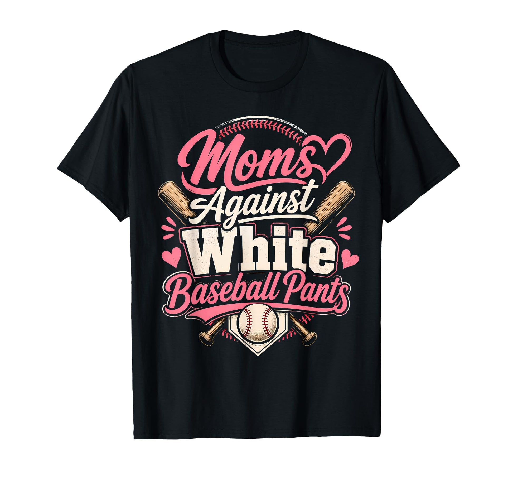 Funny Baseball Mom Moms Against White T-Shirt - Custom Art Print Unisex - T-Shirt, Sweatshirt, Hoodie