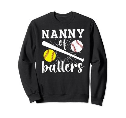 Nanny Ballers Baseball Softball Sweatshirt - Fun Novelty Design Unisex - T-Shirt, Sweatshirt, Hoodie