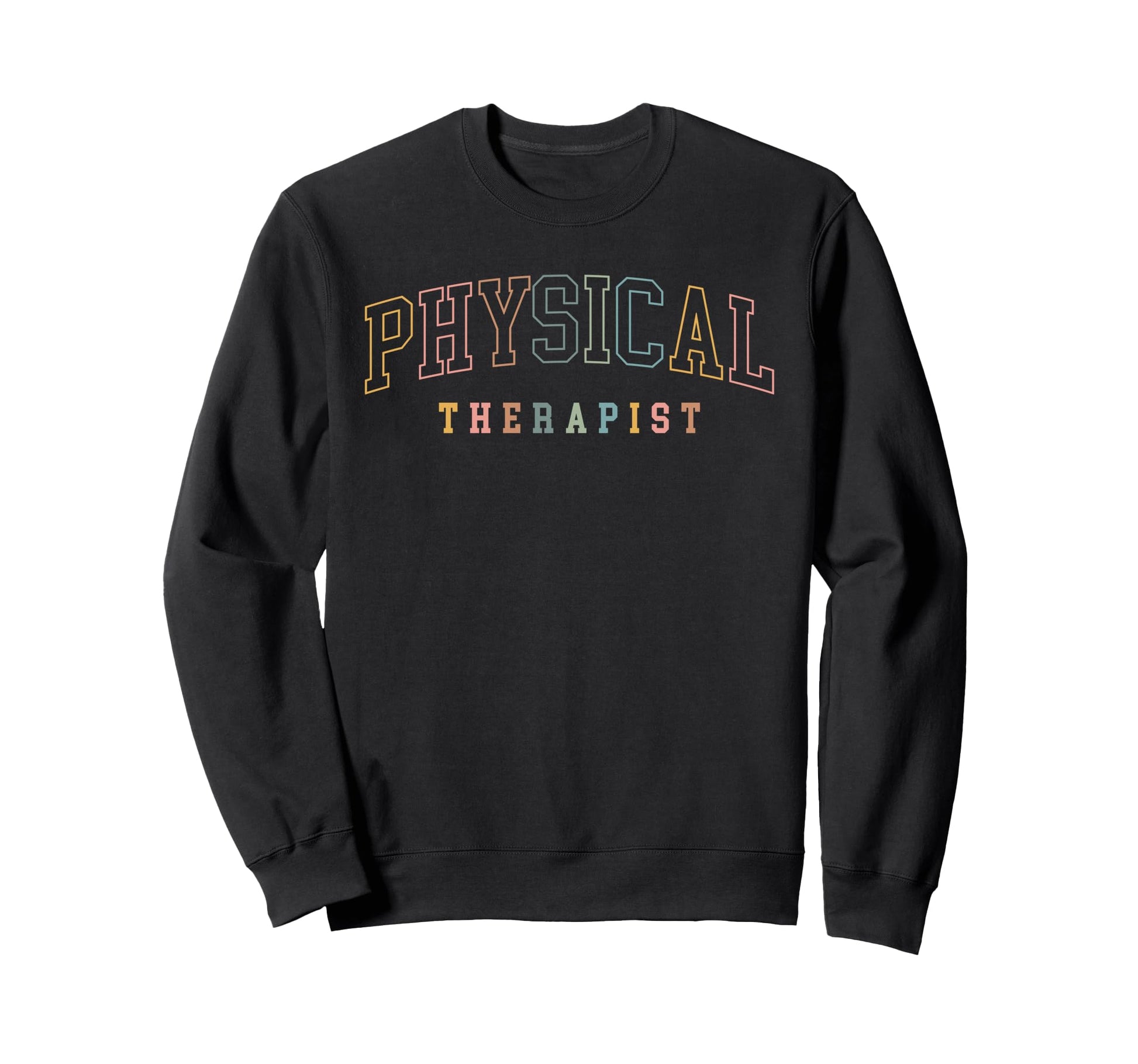 Physical Therapist Boho Colors Sweatshirt - Aesthetic Graphic for Adults - T-Shirt, Sweatshirt, Hoodie