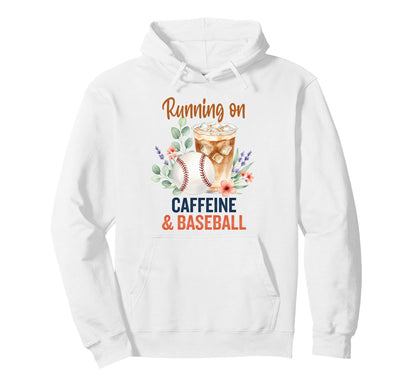 Baseball Life Running Iced Coffee Floral Hoodie - Novelty Apparel Unisex - T-Shirt, Sweatshirt, Hoodie