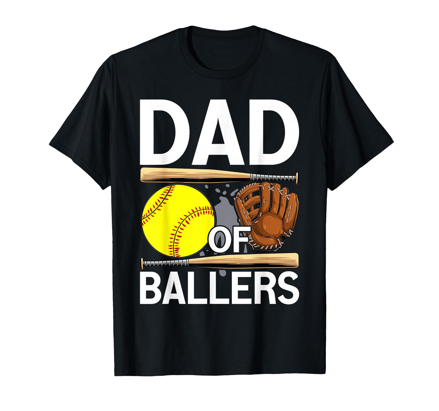 Dad Ballers Funny Baseball Softball T-Shirt - Streetwear Style Men Women - T-Shirt, Sweatshirt, Hoodie