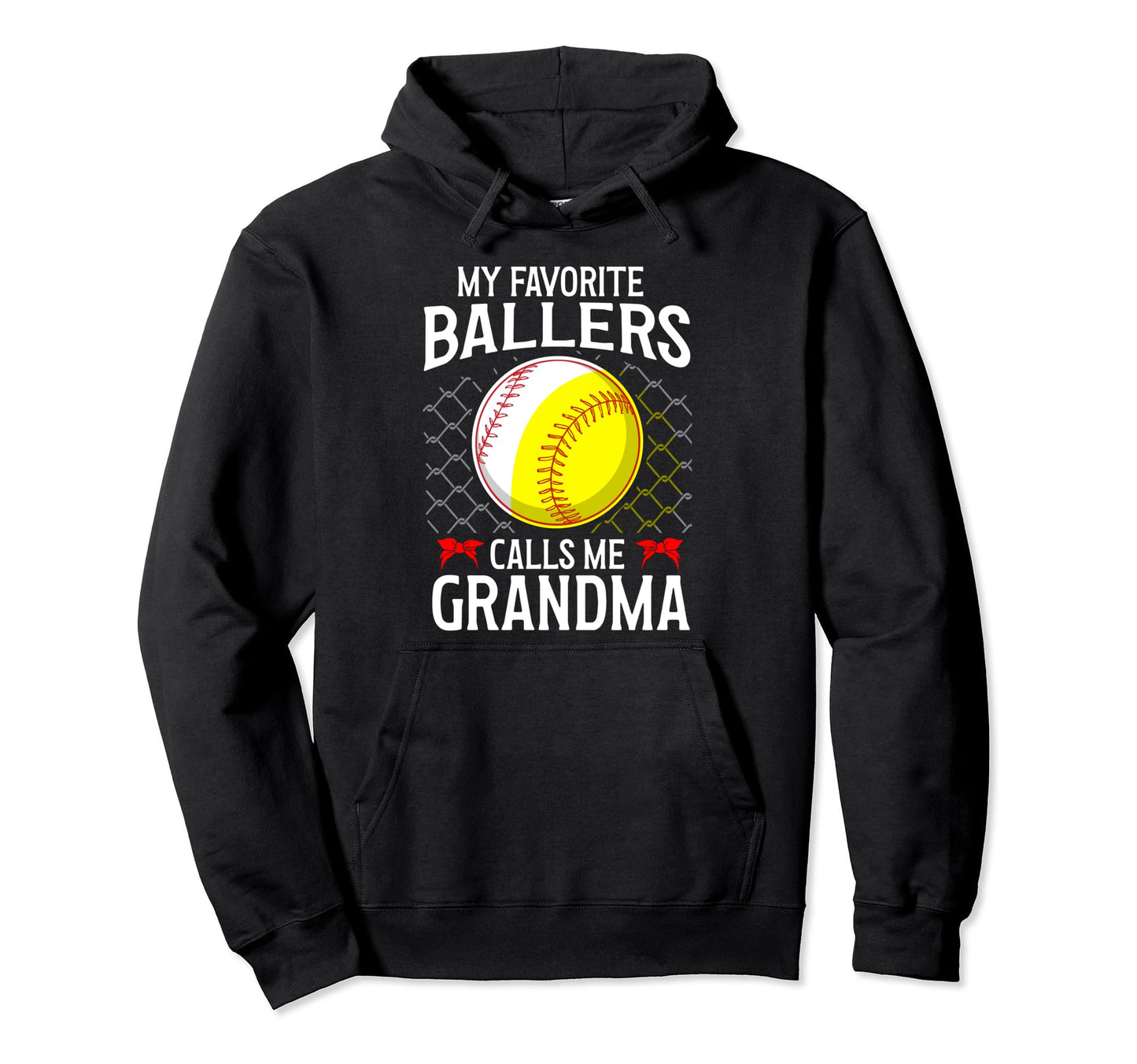 My Favorite Ballers Calls Me Grandma Hoodie - Novelty Apparel for Adults - T-Shirt, Sweatshirt, Hoodie