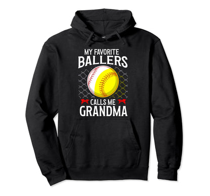 My Favorite Ballers Calls Me Grandma Hoodie - Novelty Apparel for Adults - T-Shirt, Sweatshirt, Hoodie