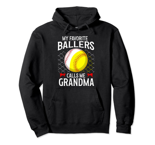My Favorite Ballers Calls Me Grandma Hoodie - Novelty Apparel for Adults - T-Shirt, Sweatshirt, Hoodie