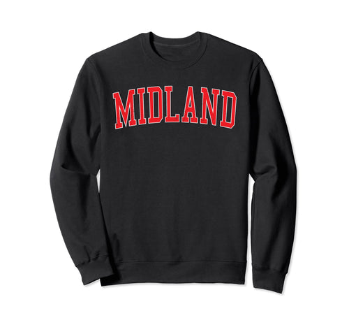 Midland Tx Varsity Red Text Sweatshirt - Aesthetic Graphic Unisex - T-Shirt, Sweatshirt, Hoodie