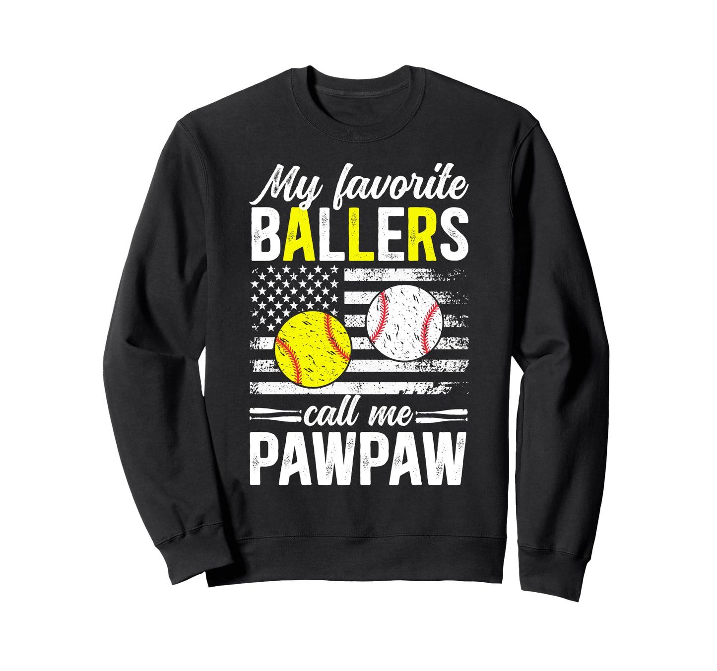 Favorite Ballers Call Me Baseball Sweatshirt - Novelty Apparel for Adults - T-Shirt, Sweatshirt, Hoodie