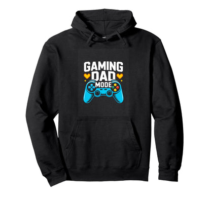 Gaming Dad Mode Funny Gamer Father Hoodie - Custom Art Print Men Women - T-Shirt, Sweatshirt, Hoodie
