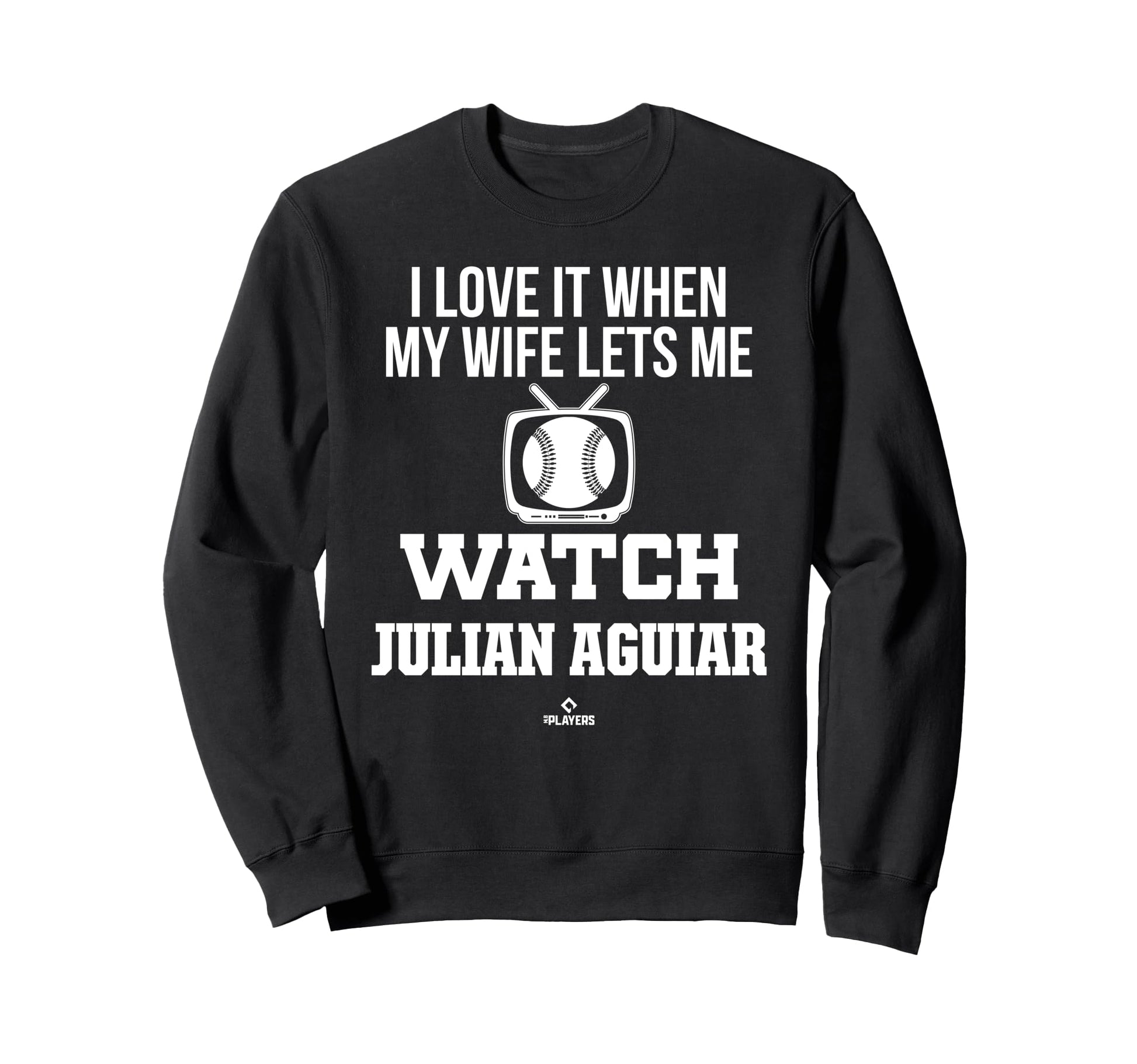 My Wife Lets Me Watch Julian Sweatshirt - Fun Novelty Design for Adults - T-Shirt, Sweatshirt, Hoodie