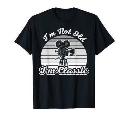 Im Not Old Im Film Camera T-Shirt - Custom Art Print Unisex - T-Shirt, Sweatshirt, Hoodie
