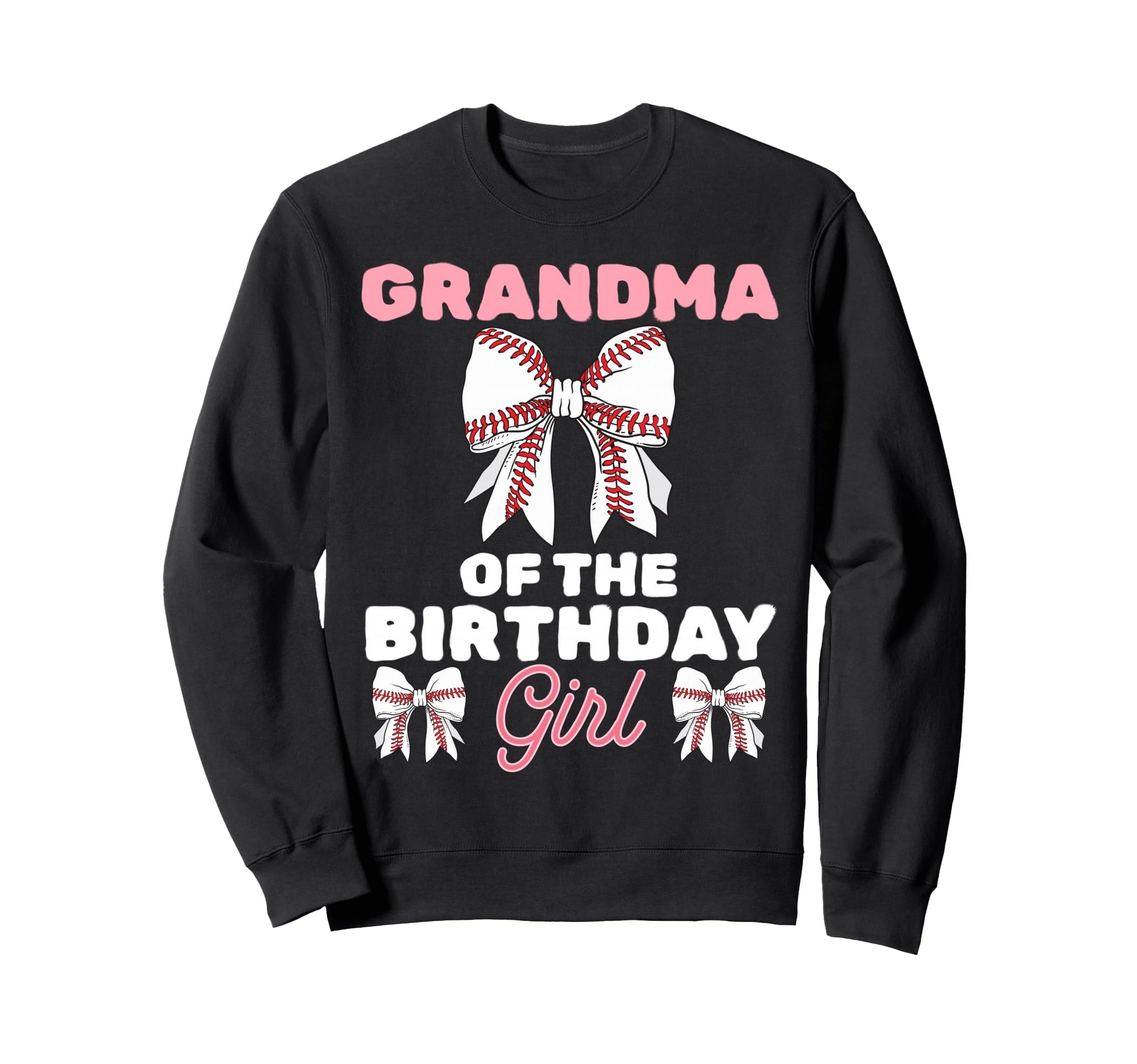 Grandma Birthday Baseball Sweatshirt - Aesthetic Graphic Men Women - T-Shirt, Sweatshirt, Hoodie