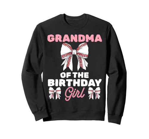 Grandma Birthday Baseball Sweatshirt - Aesthetic Graphic Men Women - T-Shirt, Sweatshirt, Hoodie