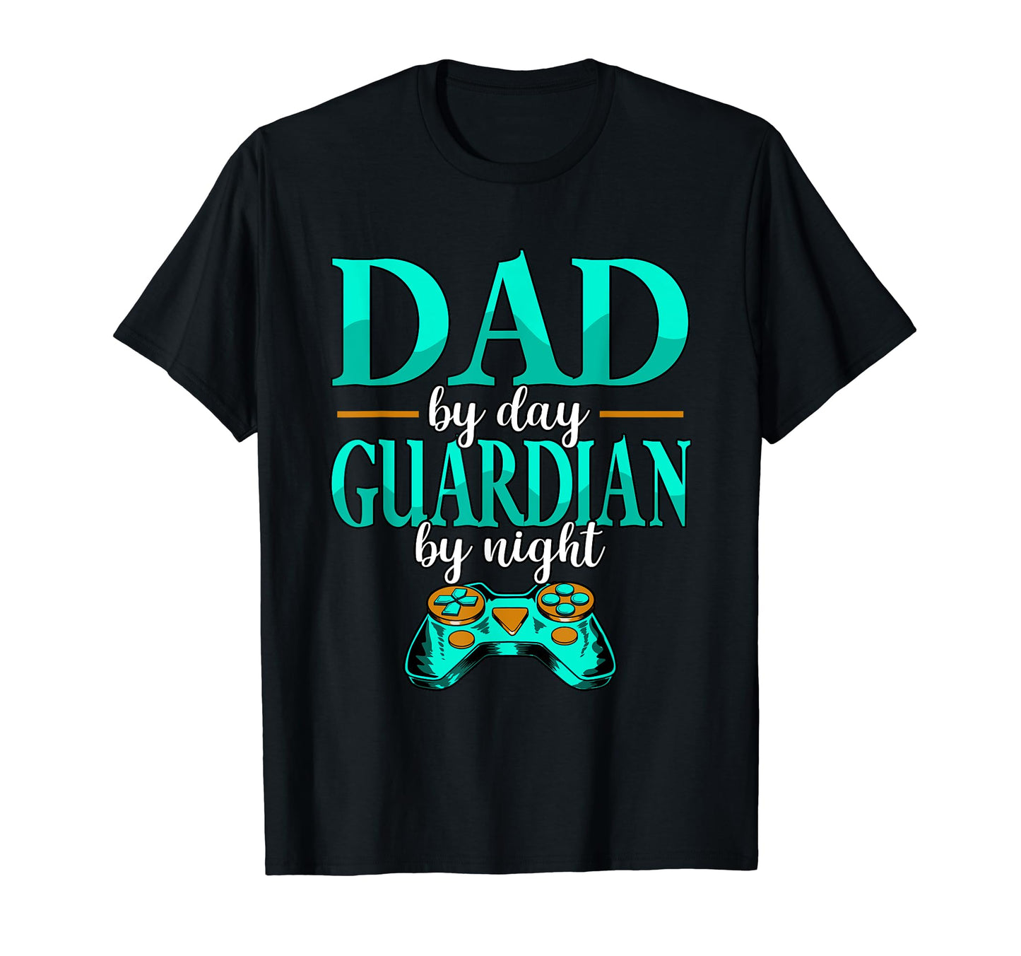 Dad Day Guardian Night Play Video Games T-Shirt - Minimalist Print Unisex - T-Shirt, Sweatshirt, Hoodie