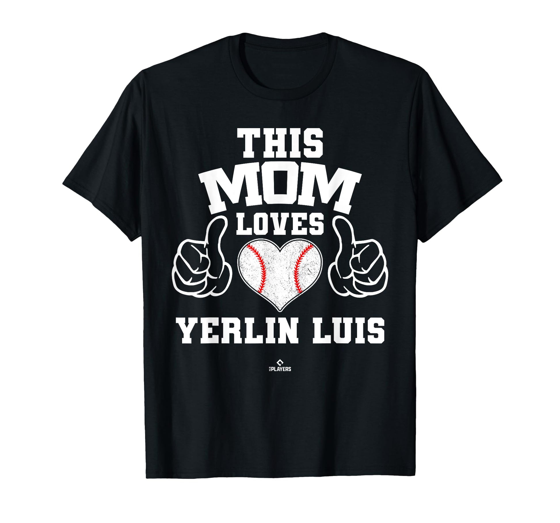This Mom Loves Yerlin Luis Prospect T-Shirt - Unique Graphic for Adults - T-Shirt, Sweatshirt, Hoodie
