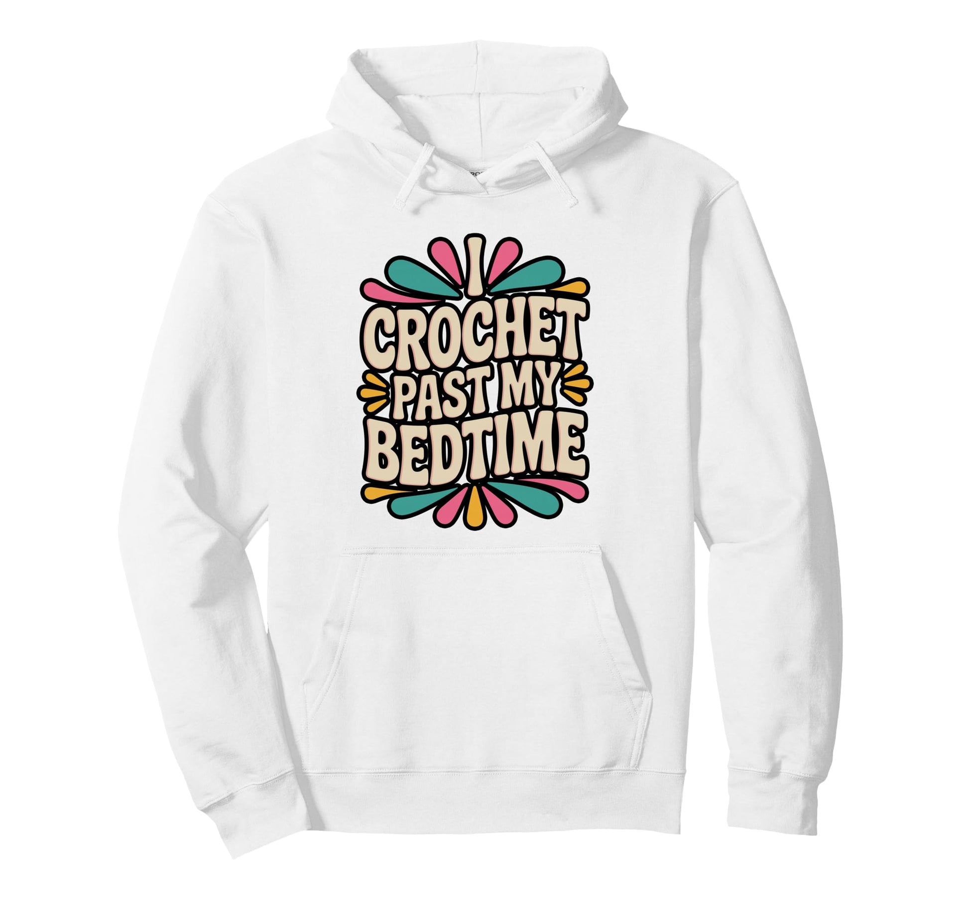 I Crochet Past My Bedtime Yarn Hoodie - Aesthetic Graphic Unisex - T-Shirt, Sweatshirt, Hoodie