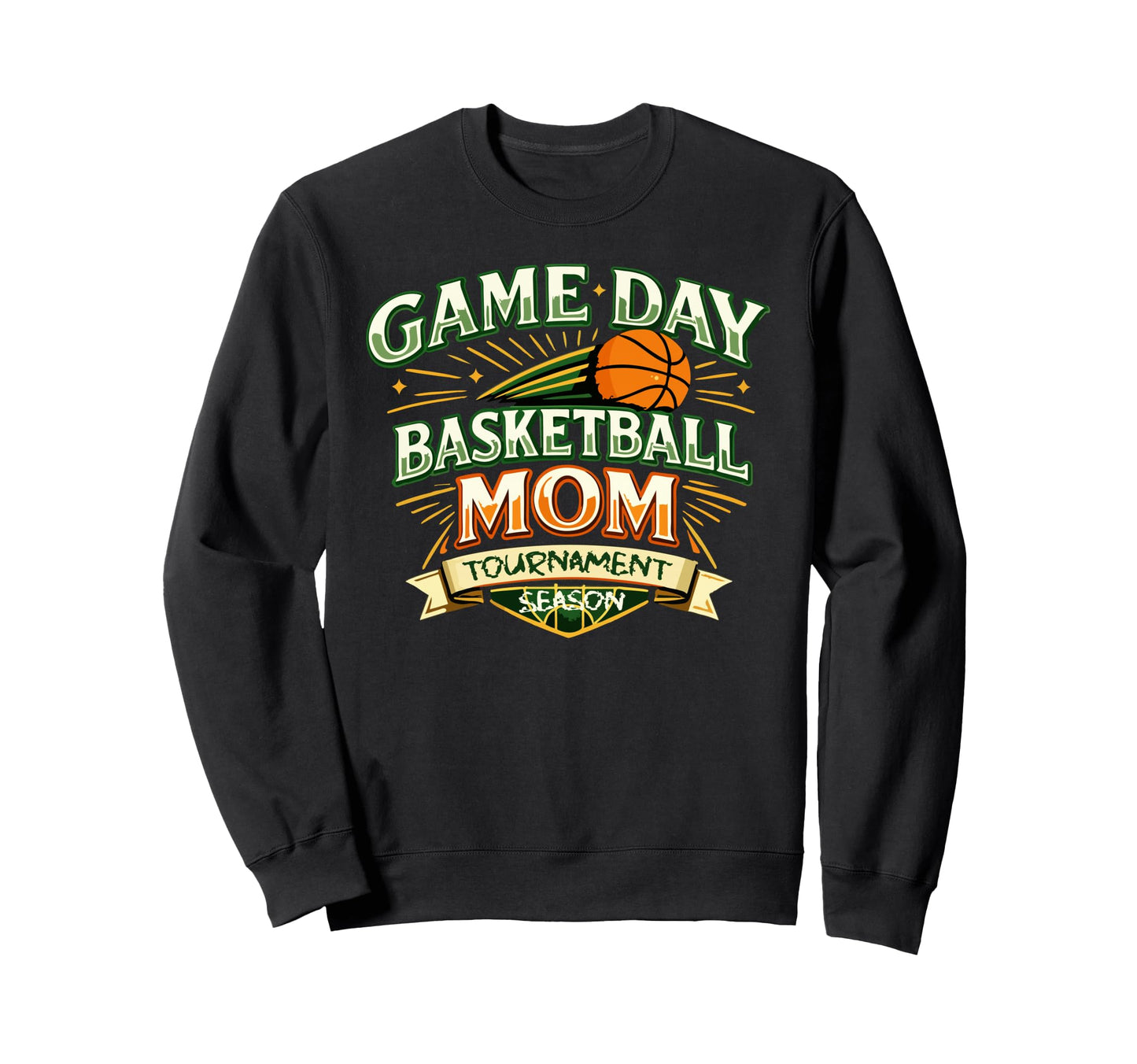 Game Day Basketball Mom Sweatshirt - Unique Graphic Unisex - T-Shirt, Sweatshirt, Hoodie
