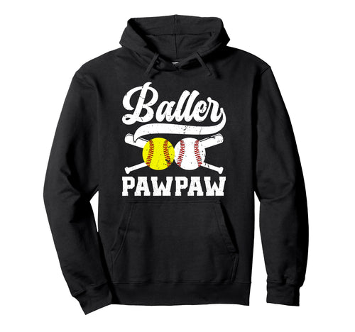 Baller Pawpaw Proud Softball Baseball Hoodie - Novelty Apparel for Adults - T-Shirt, Sweatshirt, Hoodie