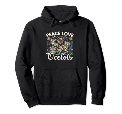 Ocelot Ocelot Lover Peace Love Ocelots Hoodie - Trendy Graphic Unisex - T-Shirt, Sweatshirt, Hoodie