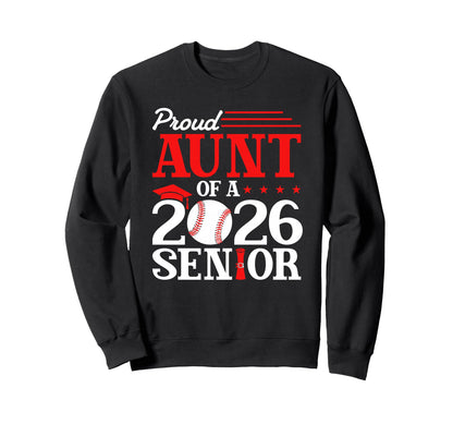 Proud Aunt 2026 Senior Baseball Sweatshirt - Minimalist Print Unisex - T-Shirt, Sweatshirt, Hoodie