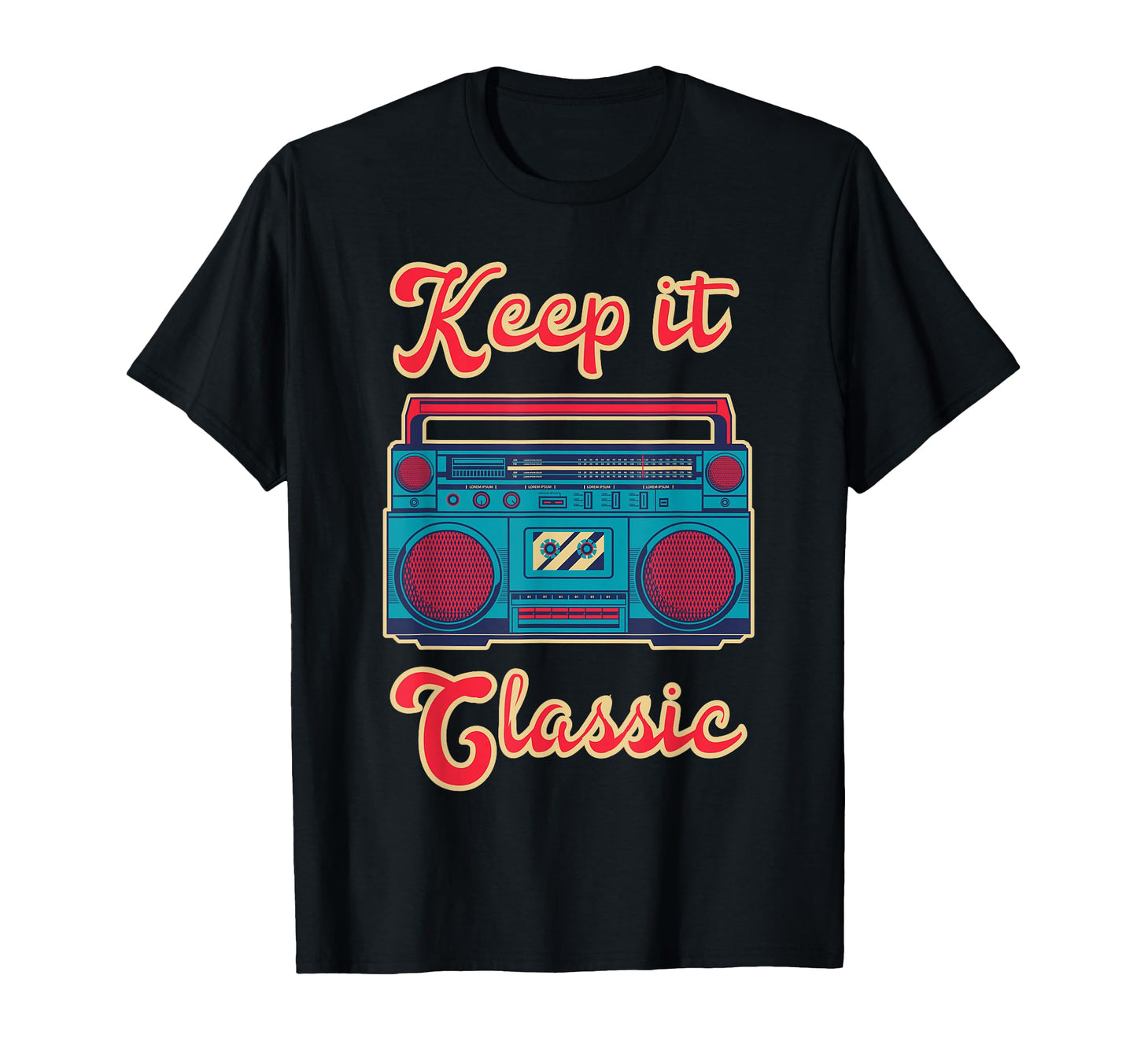 Keep It Boombox Music Blaster 80S Hip T-Shirt - Novelty Apparel Men Women - T-Shirt, Sweatshirt, Hoodie