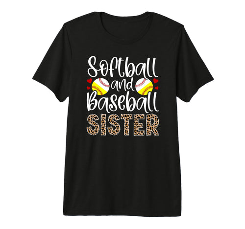 Softball And Baseball Sister Proud T-Shirt - Novelty Apparel Unisex - T-Shirt, Sweatshirt, Hoodie