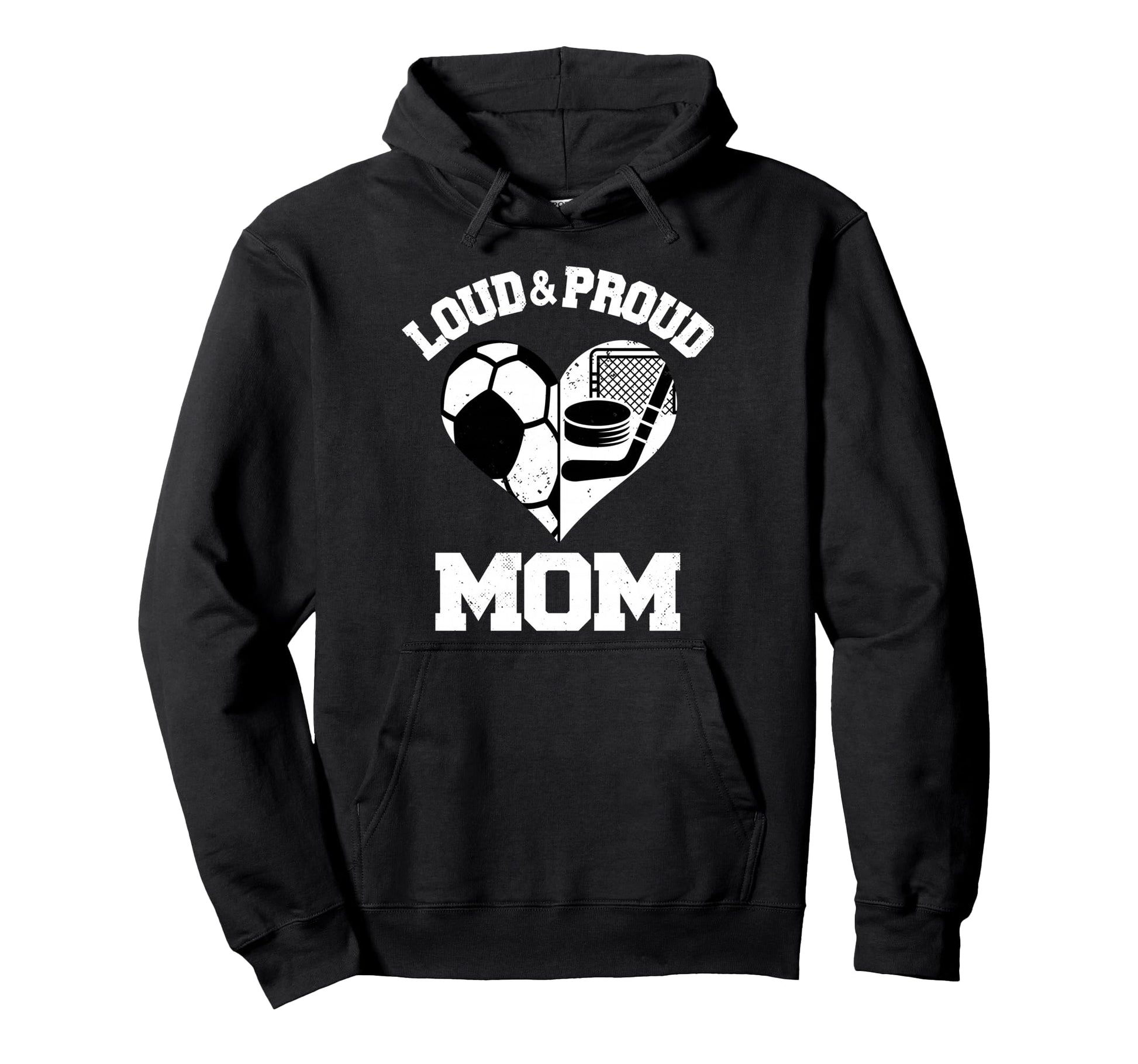 Loud Proud Mom Soccer Hockey Heart Sports Hoodie - Minimalist Print Unisex - T-Shirt, Sweatshirt, Hoodie