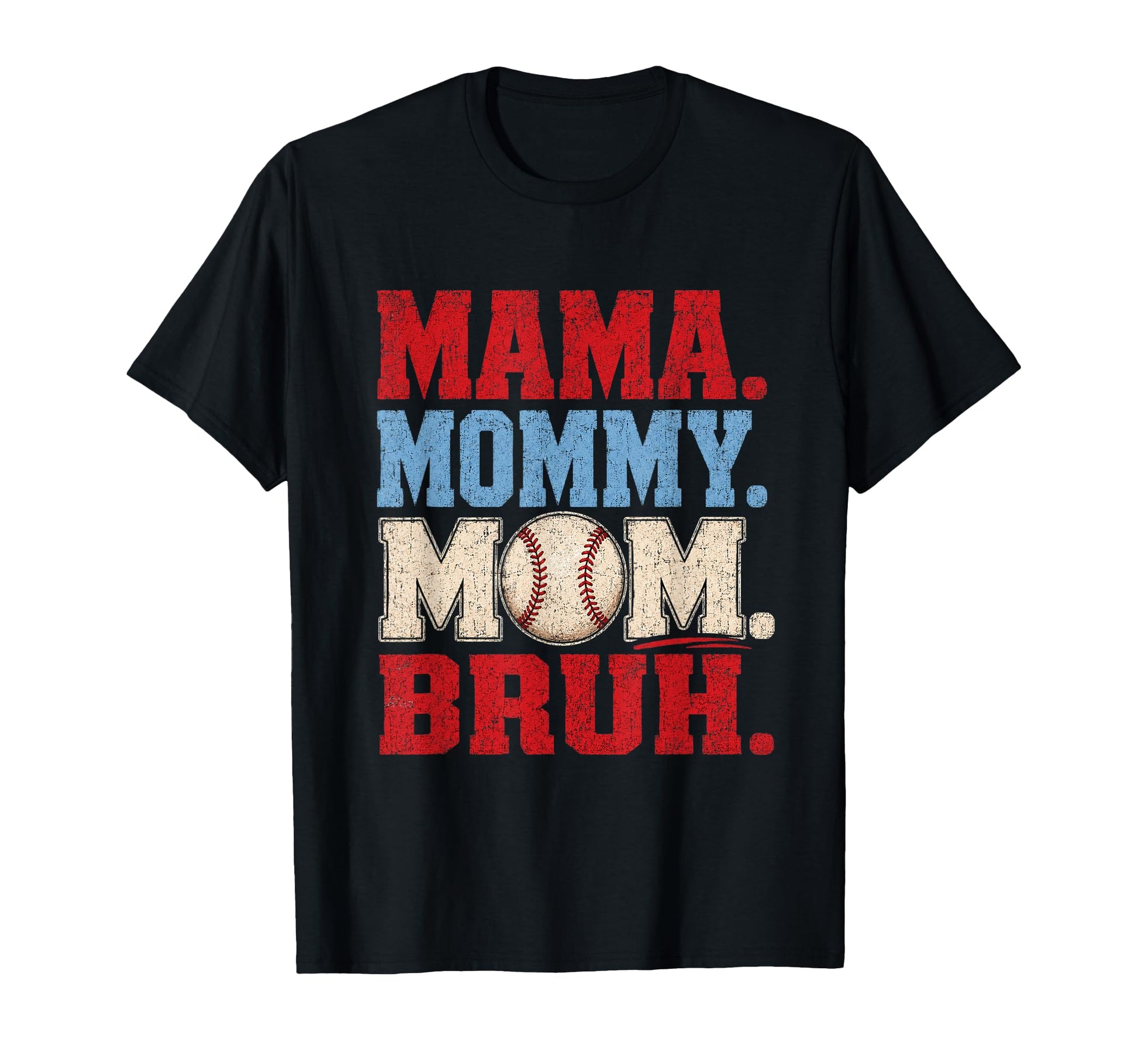 Mama Mommy Mom Bruh Funny Baseball T-Shirt - Minimalist Print for Adults - T-Shirt, Sweatshirt, Hoodie