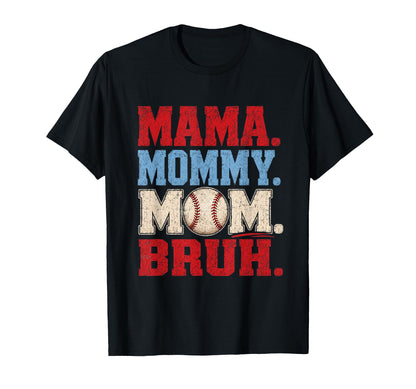 Mama Mommy Mom Bruh Funny Baseball T-Shirt - Minimalist Print for Adults - T-Shirt, Sweatshirt, Hoodie