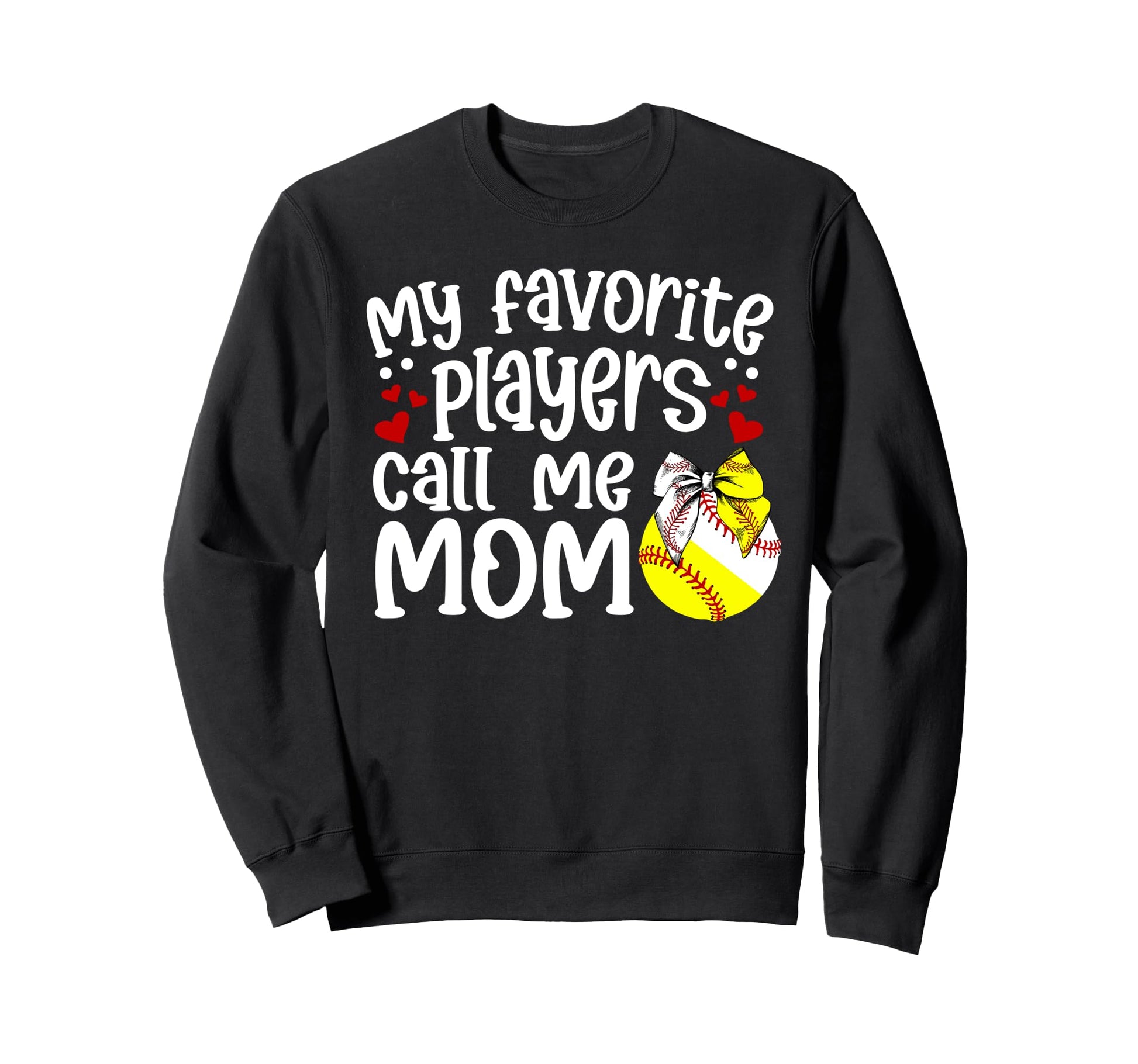 My Favorite Players Call Me Mom Sweatshirt - Streetwear Style Unisex - T-Shirt, Sweatshirt, Hoodie