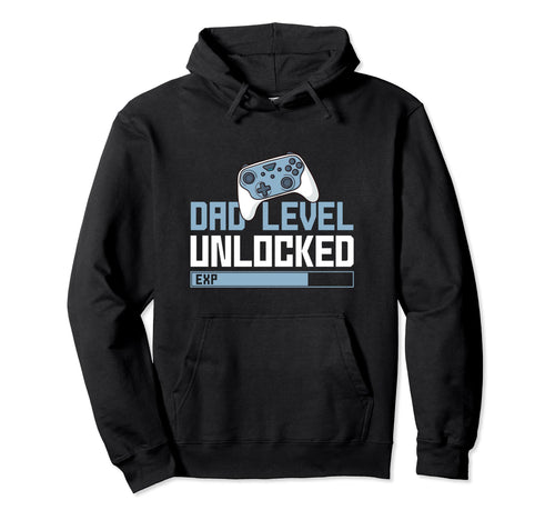 Video Game Gamer Dad Fathers Day Dad Level Hoodie - Novelty Apparel Unisex - T-Shirt, Sweatshirt, Hoodie