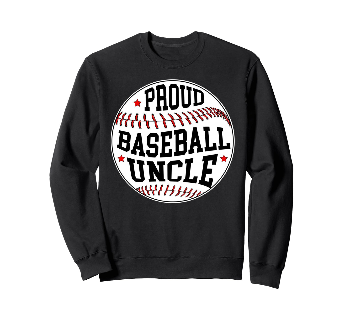Proud Baseball Uncle Baseball Player Sweatshirt - Aesthetic Graphic Unisex - T-Shirt, Sweatshirt, Hoodie